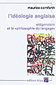 L'idéologie anglaise : Wittgenstein et la "philosophie du langage"