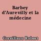 Barbey d'Aurevilly et la médecine
