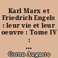 Karl Marx et Friedrich Engels : leur vie et leur oeuvre : Tome IV : La formation du matérialisme historique, 1845-1846