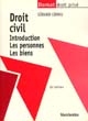 Droit civil : introduction, les personnes, les biens
