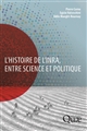 L'histoire de l'INRA, entre science et politique