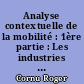 Analyse contextuelle de la mobilité : 1ère partie : Les industries portuaires à Marseille