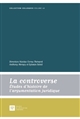 La controverse : études d'histoire de l'argumentation juridique : actes des Journées internationales de la Société d'histoire du droit, Rennes, 28-31 mai 2015