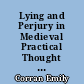Lying and Perjury in Medieval Practical Thought : A Study in the History of Casuistry