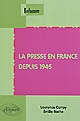 La presse en France depuis 1945
