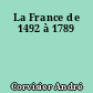 La France de 1492 à 1789