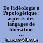 De l'idéologie à l'apologétique : aspects des langages de libération du militantisme catholique en France
