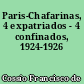 Paris-Chafarinas, 4 expatriados - 4 confinados, 1924-1926