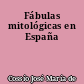 Fábulas mitológicas en España