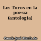 Los Toros en la poesia (antologia)