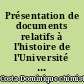 Présentation de documents relatifs à l'histoire de l'Université de Nantes