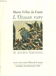 L'oiseau rare et autres histoires : nouvelles traduites du portugais