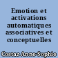 Emotion et activations automatiques associatives et conceptuelles