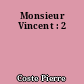 Monsieur Vincent : 2