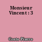 Monsieur Vincent : 3