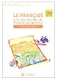 Le français à la découverte de l'histoire-géographie : CE2, cycle 3 : guide pédagogique