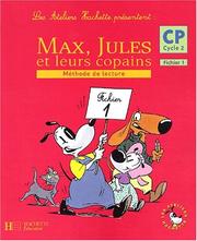 Max, Jules et leurs copains : méthode de lecture, CP, cycle 2 : fichier 1