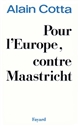 Pour l'Europe, contre Maastricht