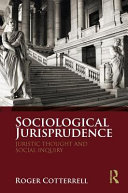 Sociological jurisprudence : juristic thought and social inquiry