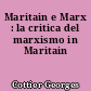 Maritain e Marx : la critica del marxismo in Maritain