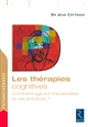 Les thérapies cognitives : comment agir sur nos pensées
