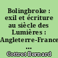 Bolingbroke : exil et écriture au siècle des Lumières : Angleterre-France, vers 1715-vers 1750