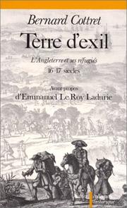 Terre d'exil : l'Angleterre et ses réfugiés français et wallons de la Réforme à la Révocation de l'Édit de Nantes, 1550-1700