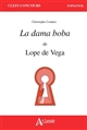 "La dama boba" de Lope de Vega