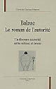 Balzac : le roman de l'autorité : un discours auctorial entre sérieux et ironie