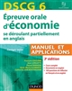 DSCG 6 : épreuve orale d'économie se déroulant partiellement en anglais : manuel et applications : corrigés inclus