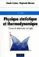 Physique statistique et thermodynamique : Cours et exercices corrigés