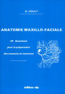Anatomie maxillo-faciale : 25 questions pour la préparation des examens et concours