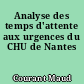 Analyse des temps d'attente aux urgences du CHU de Nantes