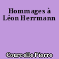 Hommages à Léon Herrmann