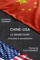 Chine - USA : le grand écart : crise dans la mondialisation