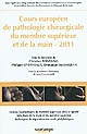 Cours européen de pathologie chirurgicale du membre supérieur et de la main, 2011