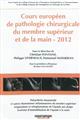 Cours européen de pathologie chirurgicale du membre supérieur et de la main, 2012