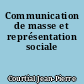 Communication de masse et représentation sociale