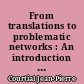 From translations to problematic networks : An introduction to co-word analysis