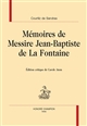 Mémoires de messire Jean-Baptiste de La Fontaine : chevalier seigneur de Savoie et de Fontenay, brigadier et inspecteur général des armées du roi