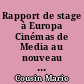 Rapport de stage à Europa Cinémas de Media au nouveau programme cadre Europe Créative