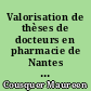 Valorisation de thèses de docteurs en pharmacie de Nantes : démarches d'édition pour la création d'un outil de conseil à l'officine : partie 1/2