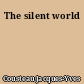 The silent world