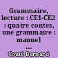 Grammaire, lecture : CE1-CE2 : quatre contes, une grammaire : manuel de l'élève