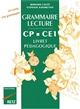 Grammaire, lecture : CP-CE1 : un conte, une grammaire : cahier d'exercices