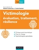 Victimologie : Evaluation, traitement, résilience