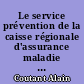 Le service prévention de la caisse régionale d'assurance maladie de Nantes à travers l'année 1983