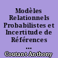 Modèles Relationnels Probabilistes et Incertitude de Références : Apprentissage de structure avec algorithmes de partitionnement