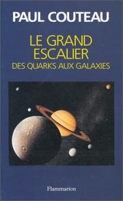 Le Grand escalier : des quarks aux galaxies