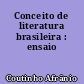 Conceito de literatura brasileira : ensaio